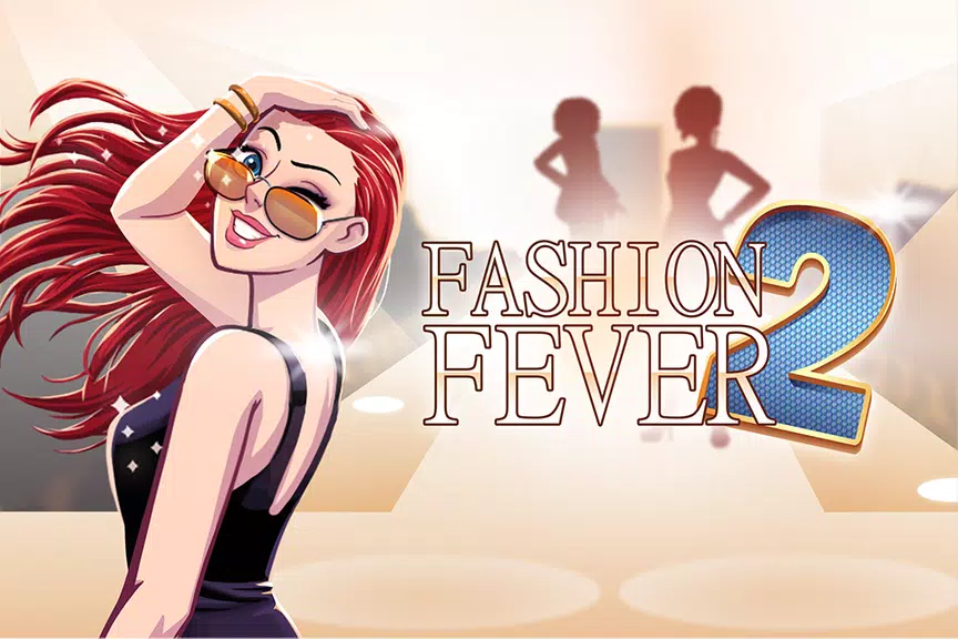 Fashion Fever 2: Dress Up Game स्क्रीनशॉट 0