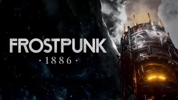 “ Frostpunk 1886重新构想了虚幻发动机” 