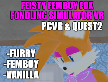 Feisty Femboy Fox Fondling Simulator VR Screenshot 0