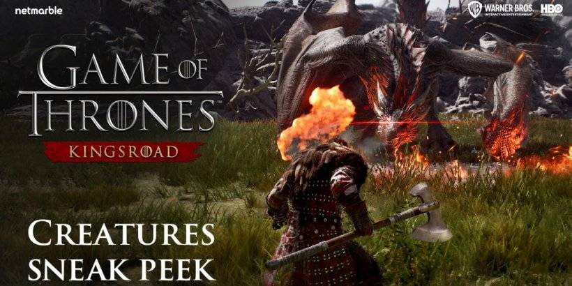 Game of Thrones: Kingsroad ha lasciato cadere un nuovo trailer che mostra nuove creature che combatterai