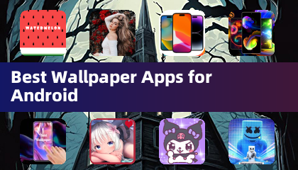 Best Wallpaper Apps for Android