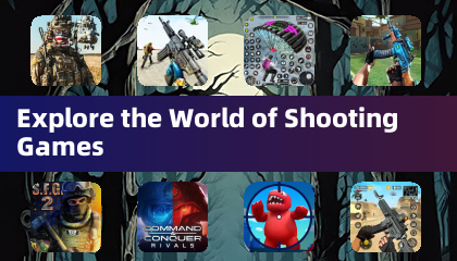 Explore the World of Shooting Games