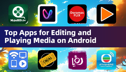 Top Apps for Editing and Playing Media on Android