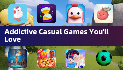 Addictive Casual Games You'll Love