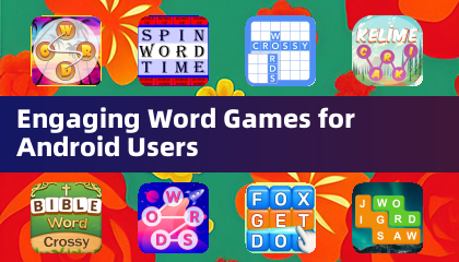 Engaging Word Games for Android Users