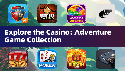 Explore the Casino: Adventure Game Collection