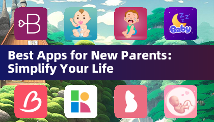 Best Apps for New Parents: Simplify Your Life