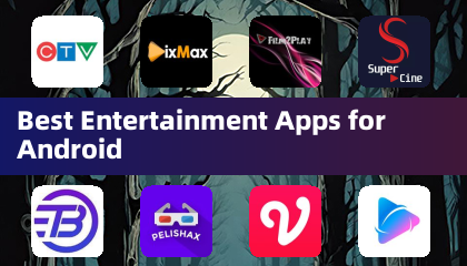 Best Entertainment Apps for Android