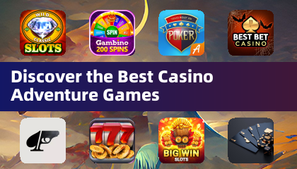 Discover the Best Casino Adventure Games