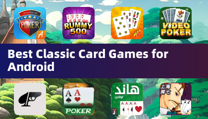 Best Classic Card Games for Android