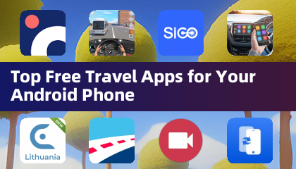 Top Free Travel Apps for Your Android Phone