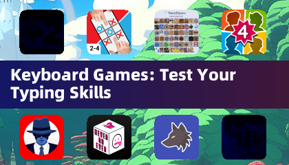 Keyboard Games: 测试你的打字技能