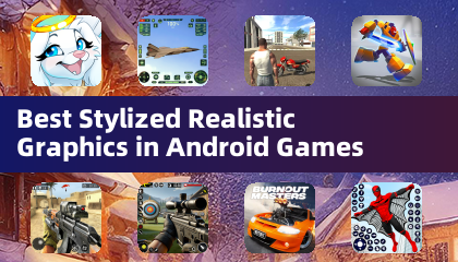 Android 遊戲中最佳風格化寫實畫風