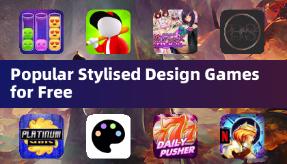 Popular Stylised Design Games for Free