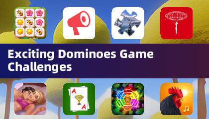 Exciting Dominoes Game Challenges