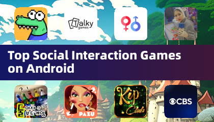 Android 上最热门的社交互动游戏
