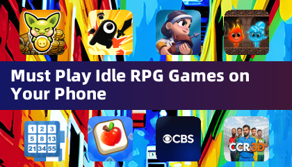 Must Play Idle RPG Games on Your Phone